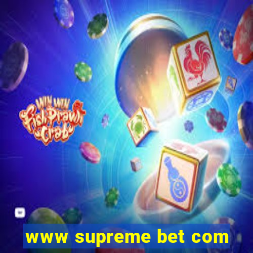 www supreme bet com